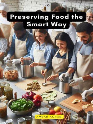cover image of Preserving Food the Smart Way